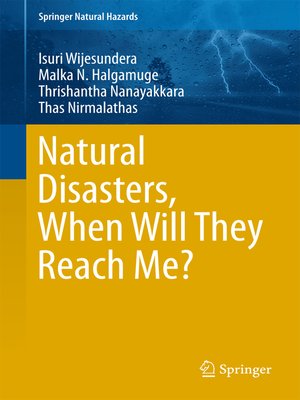 cover image of Natural Disasters, When Will They Reach Me?